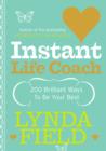 Instant Life Coach : 200 Brilliant Ways to be Your Best - eBook