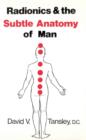 Radionics & The Subtle Anatomy Of Man - eBook