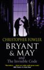 Bryant & May and the Invisible Code : (Bryant & May Book 10) - eBook