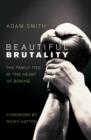 Beautiful Brutality: The Family Ties at the Heart of Boxing - eBook