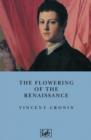 The Flowering Of The Renaissance - eBook