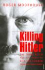 Killing Hitler : The Third Reich and the Plots Against the Fuhrer - eBook
