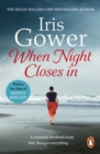 When Night Closes In : a tense and exciting story of fraud, blackmail, jealousy and passion from much-loved and bestselling author Iris Gower - eBook