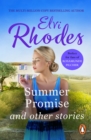 Summer Promise And Other Stories : enchanting short stories from multi-million copy seller Elvi Rhodes - eBook