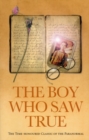 The Boy Who Saw True : The Time-Honoured Classic of the Paranormal - eBook