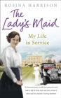 The Lady's Maid : My Life in Service - eBook