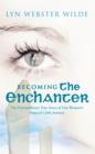 Becoming The Enchanter - eBook