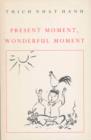 Present Moment, Wonderful Moment - eBook