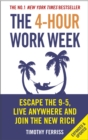 The 4-Hour Work Week : Escape the 9-5, Live Anywhere and Join the New Rich - eBook