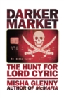 DarkerMarket : The Hunt for Lord Cyric - eBook