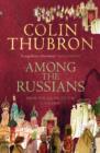 Among the Russians : From the Baltic to the Caucasus - eBook
