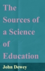 The Sources of a Science of Education - eBook