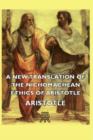 A New Translation of the Nichomachean Ethics of Aristotle - eBook