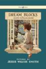 Dream Blocks - Illustrated by Jessie Willcox Smith - eBook
