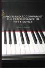 Singer and Accompanist - The Performance of Fifty Songs - eBook