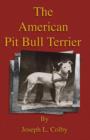 The American Pit Bull Terrier (History of Fighting Dogs Series) - eBook