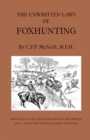 The Unwritten Laws of Foxhunting - With Notes on the Use of Horn and Whistle and a List of Five Thousand Names of Hounds (History of Hunting) - eBook