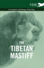 The Tibetan Mastiff - A Complete Anthology of the Dog - eBook