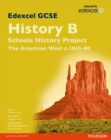 Edexcel GCSE History B Schools History Project: Unit 2B The American West c1845-90 SB 2013 - Book