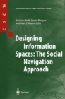 Designing Information Spaces: The Social Navigation Approach - eBook