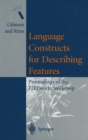 Language Constructs for Describing Features : Proceedings of the FIREworks workshop - eBook