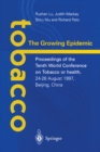 Tobacco: The Growing Epidemic : Proceedings of the Tenth World Conference on Tobacco or Health, 24-28 August 1997, Beijing, China - eBook