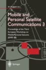 Mobile and Personal Satellite Communications 3 : Proceedings of the Third European Workshop on Mobile/Personal Satcoms (EMPS 98) - eBook