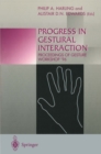 Progress in Gestural Interaction : Proceedings of Gesture Workshop '96, March 19th 1996, University of York, UK - eBook