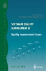 Software Quality Management VI : Quality Improvement Issues - eBook