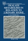 Oxalate Metabolism in Relation to Urinary Stone - eBook