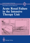 Acute Renal Failure in the Intensive Therapy Unit - eBook