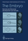 The Embryo : Normal and Abnormal Development and Growth - eBook