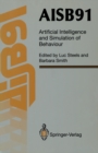 AISB91 : Proceedings of the Eighth Conference of the Society for the Study of Artificial Intelligence and Simulation of Behaviour, 16-19 April 1991, University of Leeds - eBook