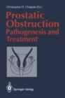 Prostatic Obstruction : Pathogenesis and Treatment - eBook