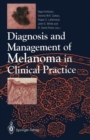 Diagnosis and Management of Melanoma in Clinical Practice - eBook