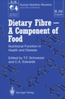 Dietary Fibre - A Component of Food : Nutritional Function in Health and Disease - eBook