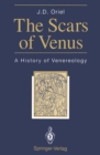 The Scars of Venus : A History of Venereology - eBook