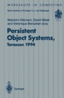 Persistent Object Systems : Proceedings of the Sixth International Workshop on Persistent Object Systems, Tarascon, Provence, France, 5-9 September 1994 - eBook