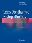 Lee's Ophthalmic Histopathology - eBook