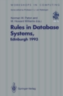 Rules in Database Systems : Proceedings of the 1st International Workshop on Rules in Database Systems, Edinburgh, Scotland, 30 August-1 September 1993 - eBook