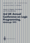 ALPUK91 : Proceedings of the 3rd UK Annual Conference on Logic Programming, Edinburgh, 10-12 April 1991 - eBook