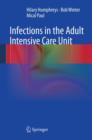 Infections in the Adult Intensive Care Unit - eBook