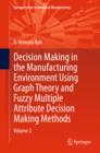 Decision Making in Manufacturing Environment Using Graph Theory and Fuzzy Multiple Attribute Decision Making Methods : Volume 2 - eBook