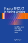 Practical SPECT/CT in Nuclear Medicine - eBook