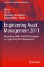 Engineering Asset Management 2011 : Proceedings of the Sixth World Congress on Engineering Asset Management - eBook