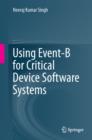 Using Event-B for Critical Device Software Systems - eBook