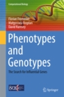 Phenotypes and Genotypes : The Search for Influential Genes - eBook