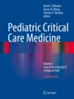 Pediatric Critical Care Medicine : Volume 1: Care of the Critically Ill or Injured Child - eBook