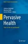 Pervasive Health : State-of-the-art and Beyond - eBook
