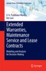 Extended Warranties, Maintenance Service and Lease Contracts : Modeling and Analysis for Decision-Making - eBook